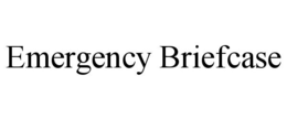 EMERGENCY BRIEFCASE trademark