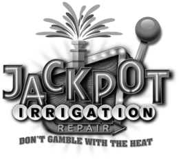 JACKPOT IRRIGATION REPAIR DON'T GAMBLE WITH THE HEAT trademark