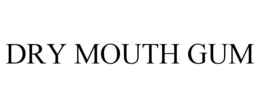 DRY MOUTH GUM trademark