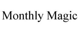 MONTHLY MAGIC trademark