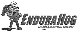 ENDURAHOG THE BOSS OF MATERIAL CRUSHING trademark