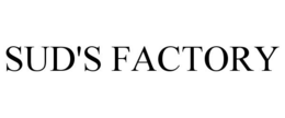 SUD'S FACTORY trademark
