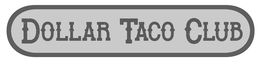 DOLLAR TACO CLUB trademark
