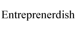 ENTREPRENERDISH trademark