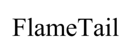 FLAMETAIL trademark