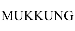 MUKKUNG trademark