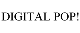 DIGITAL POP! trademark