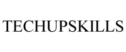 TECHUPSKILLS trademark