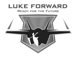 LUKE FORWARD READY FOR THE FUTURE trademark