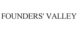 FOUNDERS' VALLEY trademark