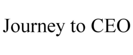 JOURNEY TO CEO trademark