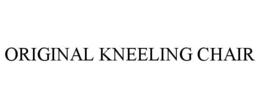 ORIGINAL KNEELING CHAIR trademark