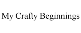 MY CRAFTY BEGINNINGS trademark