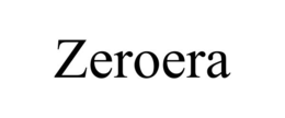 ZEROERA trademark