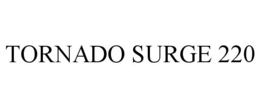 TORNADO SURGE 220 trademark