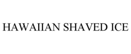 HAWAIIAN SHAVED ICE trademark