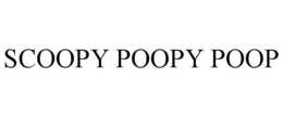 SCOOPY POOPY POOP trademark