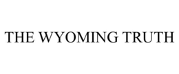 THE WYOMING TRUTH trademark