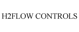 H2FLOW CONTROLS trademark