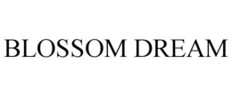 BLOSSOM DREAM trademark