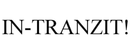 IN-TRANZIT! trademark