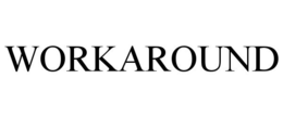 WORKAROUND trademark