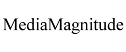MEDIAMAGNITUDE trademark