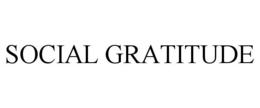 SOCIAL GRATITUDE trademark