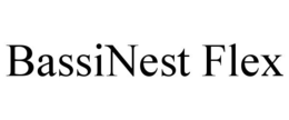 BASSINEST FLEX trademark
