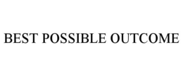 BEST POSSIBLE OUTCOME trademark