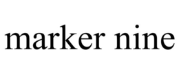 MARKER NINE trademark
