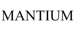 MANTIUM trademark