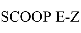 SCOOP E-Z trademark