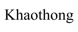 KHAOTHONG trademark