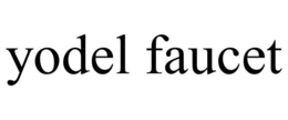 YODEL FAUCET trademark