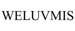 WELUVMIS trademark