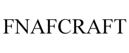 FNAFCRAFT trademark