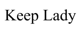 KEEP LADY trademark