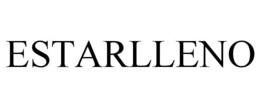 ESTARLLENO trademark