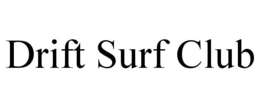 DRIFT SURF CLUB trademark