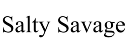 SALTY SAVAGE trademark