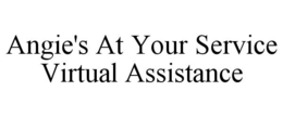 ANGIE'S AT YOUR SERVICE VIRTUAL ASSISTANCE trademark