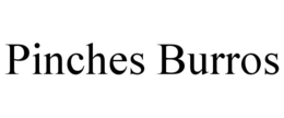 PINCHES BURROS trademark