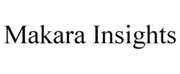 MAKARA INSIGHTS trademark