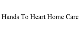 HANDS TO HEART HOME CARE trademark