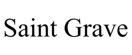 SAINT GRAVE trademark