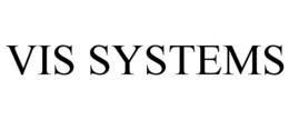 VIS SYSTEMS trademark