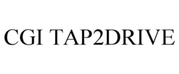 CGI TAP2DRIVE trademark