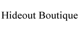 HIDEOUT BOUTIQUE trademark