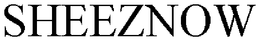 SHEEZNOW trademark